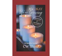 IT'S OKAY, We're Grieving: A Journaling Companion for Grief, Healing, and Remembering