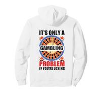 It's Only A Gambling Problem If You're Losing Casino Felpa con Cappuccio