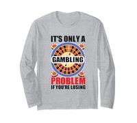 It's Only A Gambling Problem If You're Losing Casino Maglia a Manica