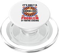 It's Only A Gambling Problem If You're Losing Casino PopSockets PopGrip per MagSafe