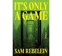 It's Only a Game: A Novel