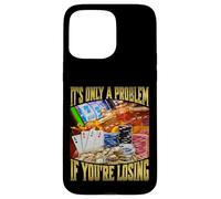 It's Only A Problem If You're Losing Custodia per iPhone 15 Pro Max
