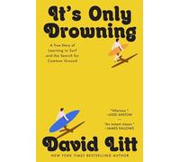 David Litt It's Only Drowning (Copertina rigida) (PRESALE 31/07/2025)
