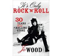 Jo Wood It's Only Rock 'n' Roll (Tascabile)