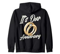 It's Our Anniversary for Husband Wife And Married Couples Felpa con Cappuccio
