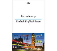 It's quite easy Einfach Englisch lesen: dtv zweisprachig für Einsteiger - Englisch: 9480