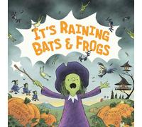 It's Raining Bats & Frogs