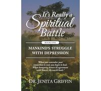 It's Really A Spiritual Battle: Mankind's Struggle With Depression