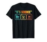 It's Science Bruh Periodic Table of Elements Funny Meme Maglietta