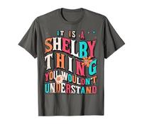 It's Shelby Thing You Wouldn't Understand, Shelby Groovy Maglietta