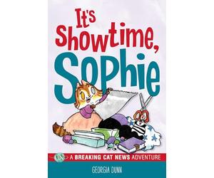 It's Showtime, Sophie!: A Breaking Cat News Adventure: Volume 8