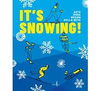 It's snowing! Arte, moda, design sulla neve. Ediz. a colori