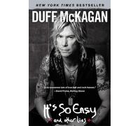 It's So Easy: and other lies-McKagan, Duff-Copertina flessibile