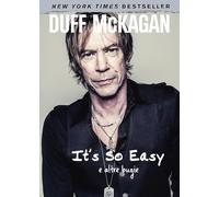 It's so easy e altre bugie [Paperback] [Mar 13, 2024] McKagan, Duff