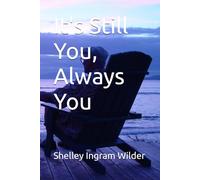 It's Still You, Always You