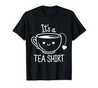 It's Tea Shirt Tea Lover Tea Enthusiast Maglietta