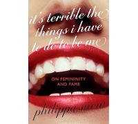 Philippa Snow It's Terrible the Things I (Copertina rigida) (PRESALE 03/07/2025)