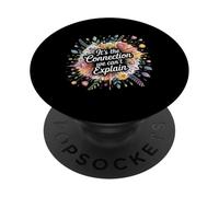It's The Connection We Can't Explain - PopSockets PopGrip Adesivo