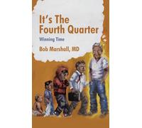 It's The Fourth Quarter: Winning Time