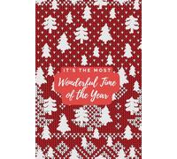 It's the Most Wonderful Time of the Year: A Journal for Your Study Notes, Family Plans, Creative Ideas & Goals