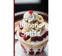 It's Time to Eat Banana Splits (Tascabile) Time to Eat Book