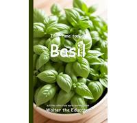 It's Time to Eat Basil (Tascabile) Time to Eat Book