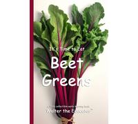 It's Time to Eat Beet Greens (Tascabile) Time to Eat Book