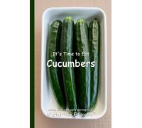 It's Time to Eat Cucumbers (Tascabile) Time to Eat Book