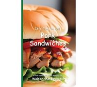 It's Time to Eat Pork Sandwiches (Tascabile) Time to Eat Book