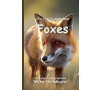 It's Time to Learn about Foxes