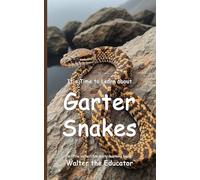 It's Time to Learn about Garter Snakes