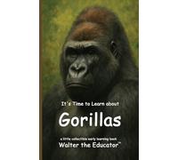 It's Time to Learn about Gorillas