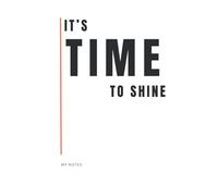 IT's time to shine