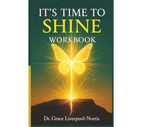 IT'S TIME TO SHINE: WORKBOOK