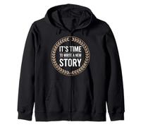 It's Time To Write A New Story Author Write Productive |- Felpa con Cappuccio
