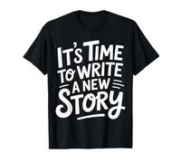 It's Time To Write A New Story Author Write Productive |---- Maglietta