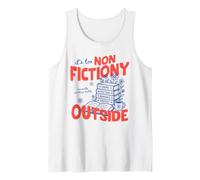 It's Too Non Fictiony Outside Book Lover Reader Bookish Canotta