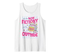 It's Too Non Fictiony Outside Book Lover Reader Bookish Canotta