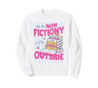 It's Too Non Fictiony Outside Book Lover Reader Bookish Felpa