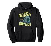 It's Too Non Fictiony Outside Book Lover Reader Bookish Felpa con Cappuccio