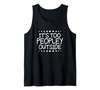 It's Too Peopley Outside Canotta