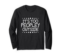 It's Too Peopley Outside Maglia a Manica