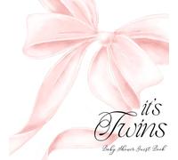 It's Twins Baby Shower Guest Book: with Gift Log and Thank You Tracker - Elegant Sign-In Keepsake & Photo Memory Log - Coquette Pink Bow
