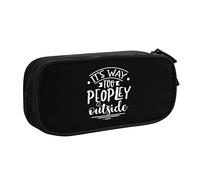 It's Way Too Peopley Outside Pencil Pouch Astuccio per matite portatile a doppio strato per ufficio e scuola di grande capacità