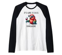 It's Wine O Clock Drinking Parrot Its 5 O'Clock Somewhere Maglia con Maniche Raglan