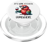 It's Wine O Clock Drinking Parrot Its 5 O'Clock Somewhere PopSockets PopGrip per MagSafe