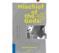 Itsushi Kawase Mischief of the Gods (Tascabile)