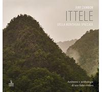 Ittele della montagna spaccata. Ambienti e simbologie di una fiaba cimbra