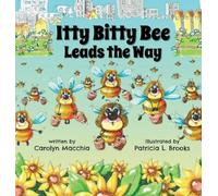 Itty Bitty Bee Leads the Way
