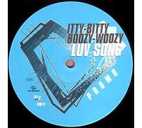 Itty Bitty Boozy Woozy - Luv Song
